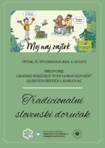 TRADICIONALNI SLOVENSKI DORUČAK Međunarodni projekt školskih knjižničara „ Čitanje ne poznaje granice/ Branje ne pozna meja“